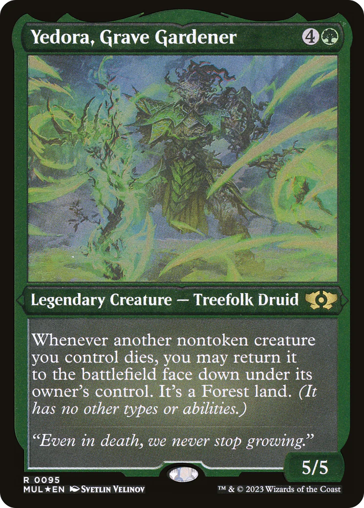 Yedora, Grave Gardener (Foil Etched) (MUL-095) - Multiverse Legends Foil
